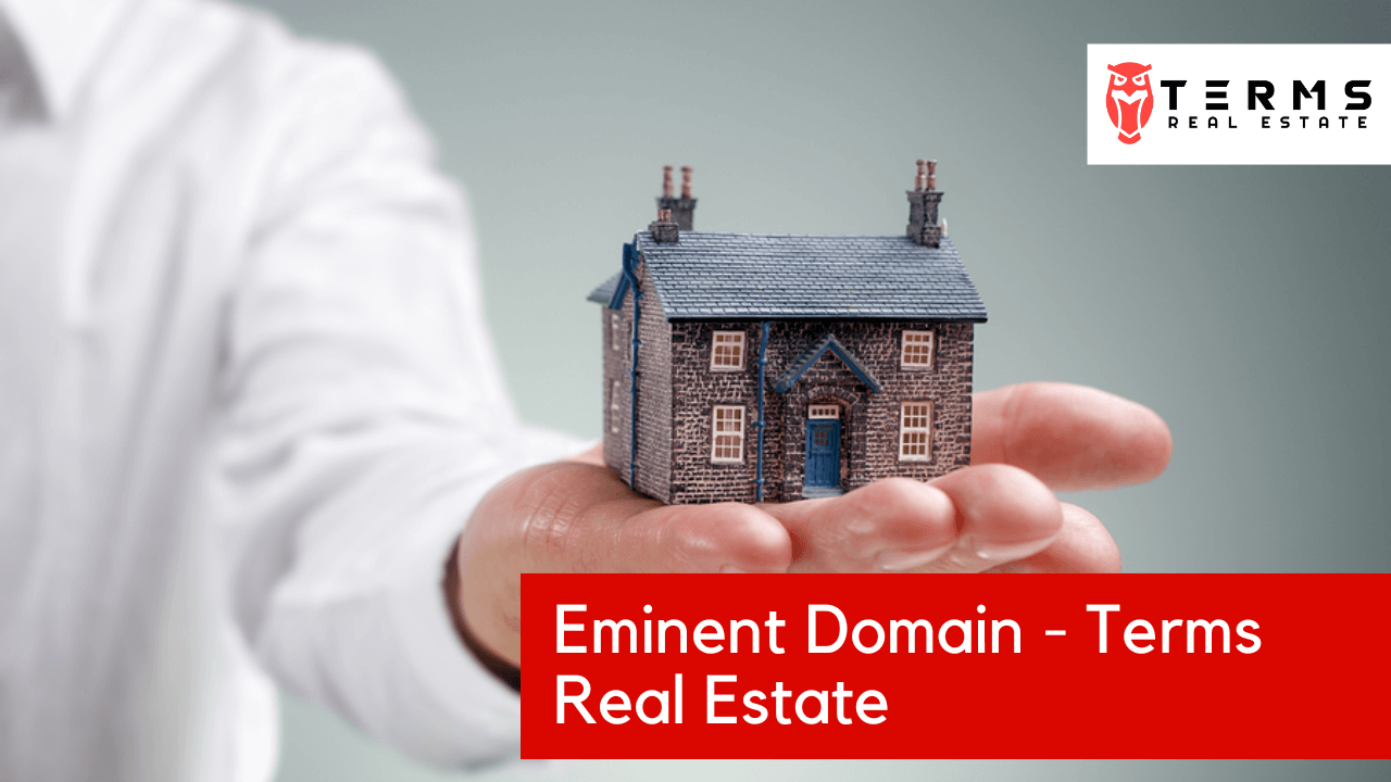 Eminent Domain - Terms Real Estate