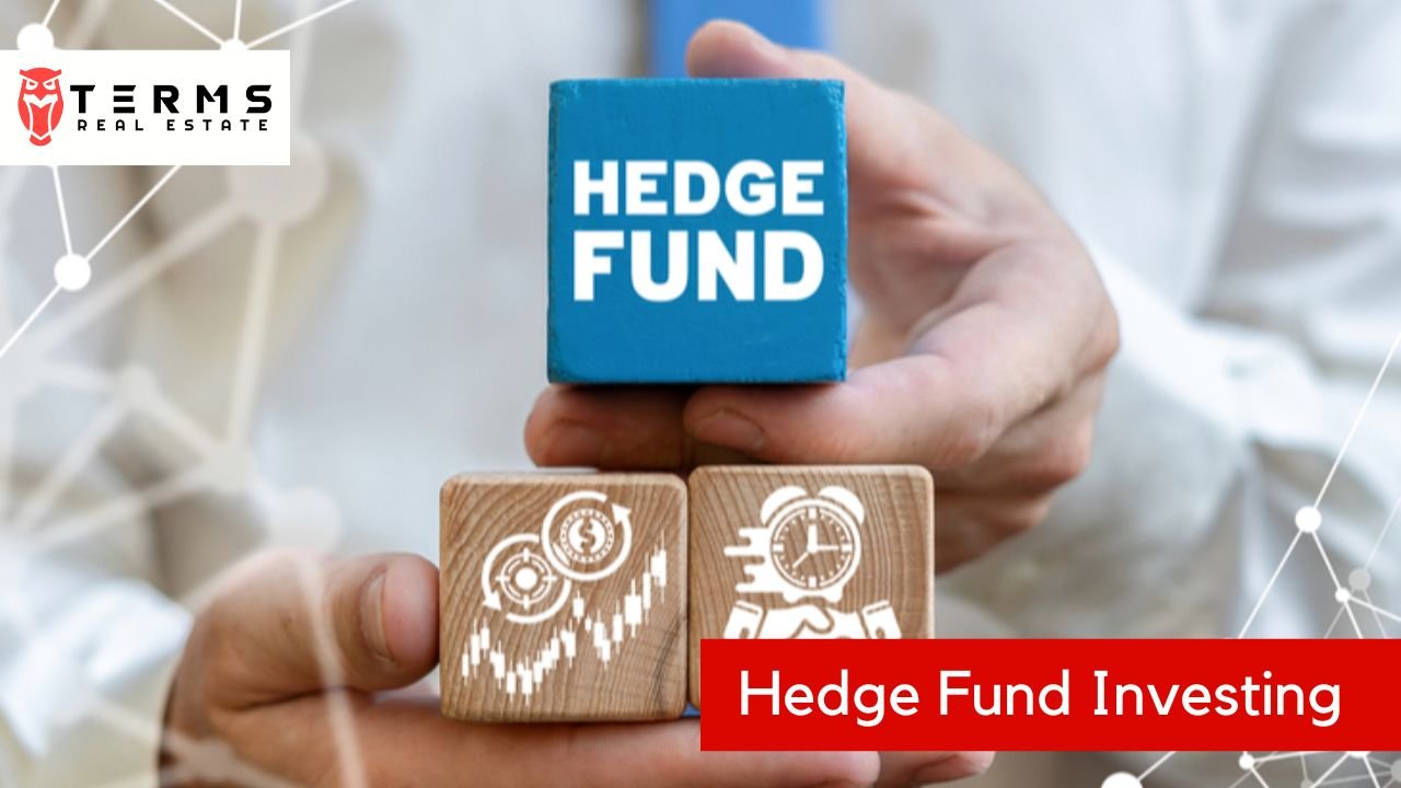 Hedge Fund Investing - Terms Real Estate